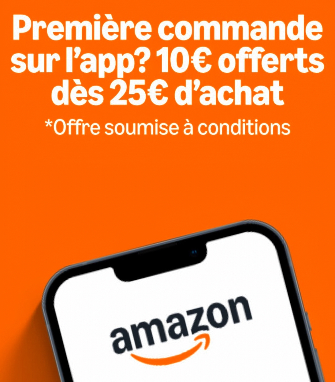 [Sous Conditions] 10€ de réduction dès 25€ sur votre premier achat via l'application