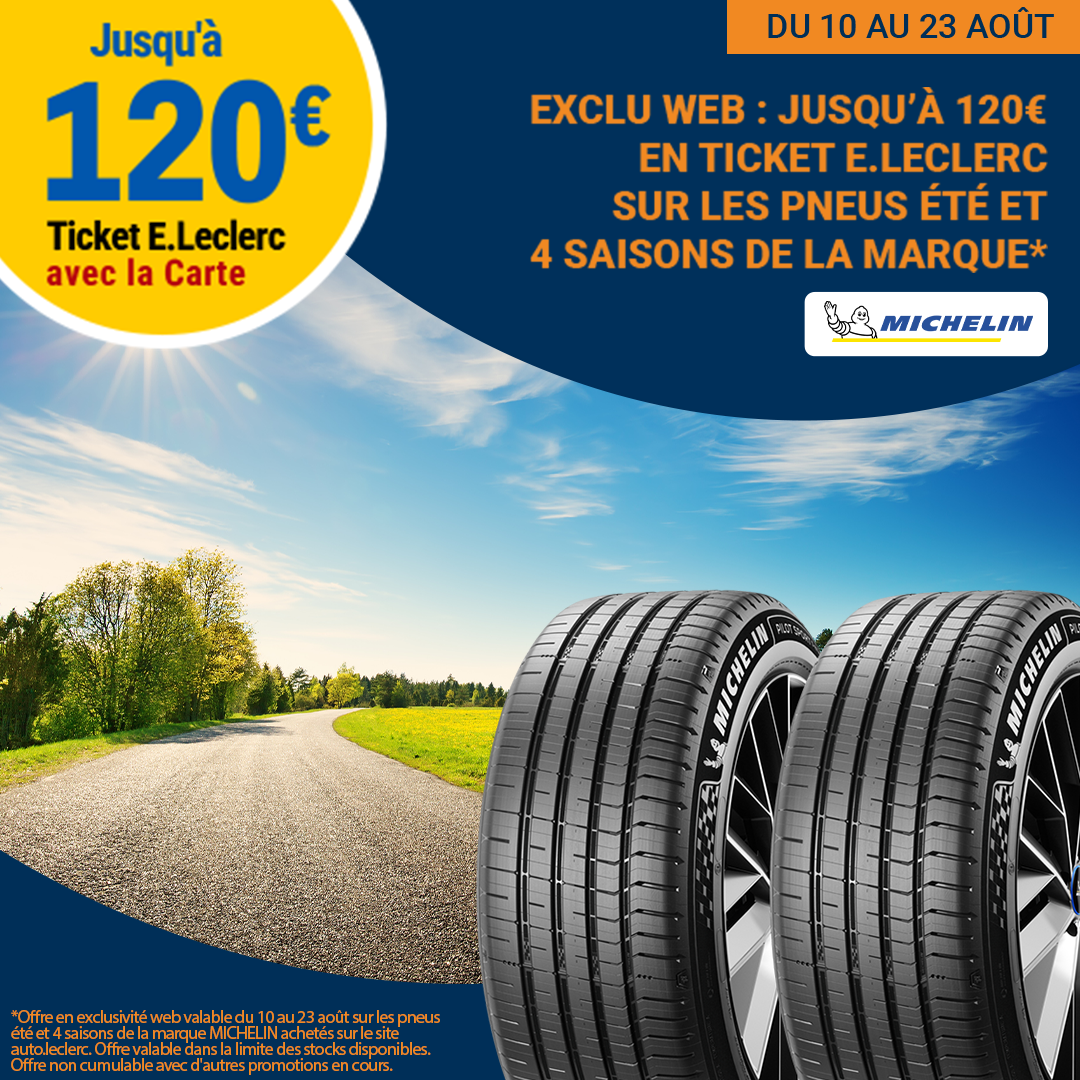 Jusqu'à 120€ offerts en ticket E.Leclerc pour l'achat de pneus Michelin - Ex : 30€ offerts par pneu de 19" et plus