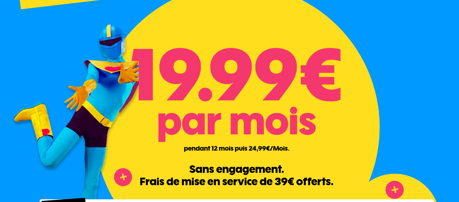 Abonnement Fibre Sosh à 19,99€ ↓ 2Gbits/s & ↑ 800 Mbits/s pendant 1 An, puis 24,99€, frais de mise en service offerts